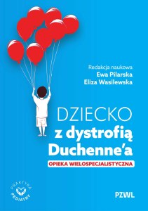 Dziecko z dystrofią Duchenne’a. Opieka wielospecjalistyczna