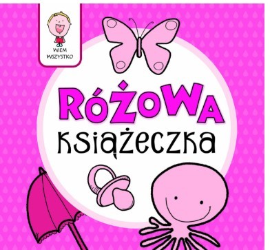 WIEM WSZYSTKO - RÓŻOWA KSIĄŻECZKA
