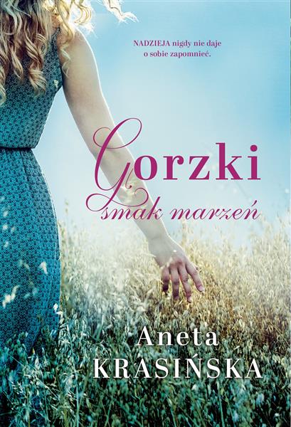 GORZKI SMAK MARZEŃ.SŁODKI SMAK MARZEŃ. TOM 2.