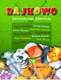 BAJKOWO. DZIENNIKARZE DZIECIOM
