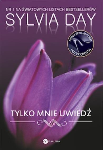 TYLKO MNIE UWIEDŹ