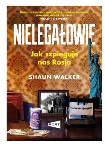 NIELEGAŁOWIE. JAK SZPIEGUJE NAS ROSJA