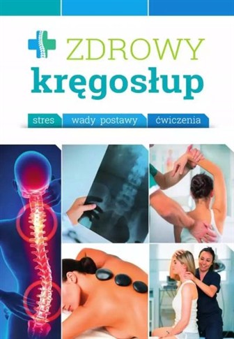 ZDROWY KRĘGOSŁUP. STRES. WADY. ĆWICZENIA