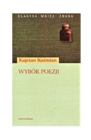 WYBÓR POEZJI KAJETAN KOŹMIAN