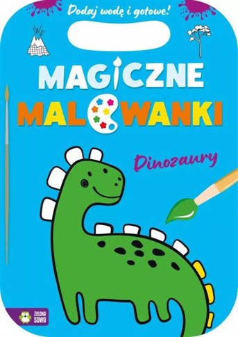 MAGICZNE MALOWANKI. DINOZAURY