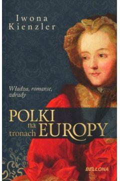 BELLONA POLKI NA TRONACH EUROPY