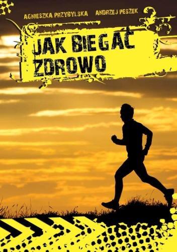 JAK BIEGAĆ ZDROWO