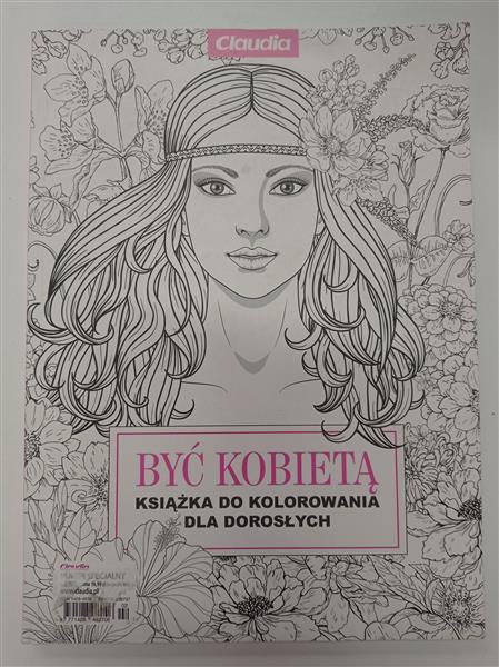 ANTYSTRESOWE KOLOROWANKI DLA DOROSŁYCH BYĆ KOBIETĄ