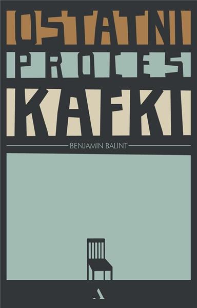 OSTATNI PROCES KAFKI