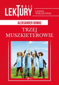 Trzej muszkieterowie twoje lektury