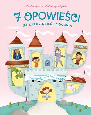 7 OPOWIEŚCI NA KAŻDY DZIEŃ TYGODNIA. KSIĘŻNICZKA?