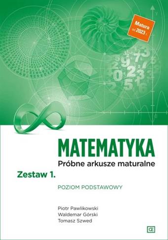 Matematyka. Próbne arkusze maturalne. Zestaw 1. Po