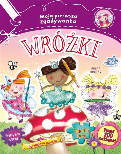 MOJA PIERWSZA ZGADYWANKA. WRÓŻKI