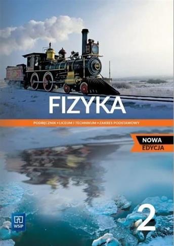 Fizyka 2. Liceum i technikum. Podręcznik. Zakres p