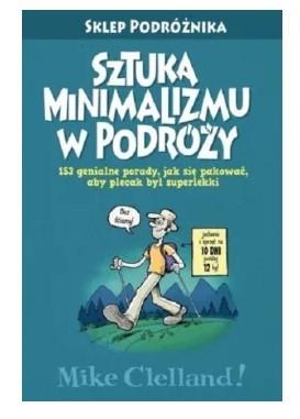 Sztuka minimalizmu w podróży Mike Clelland