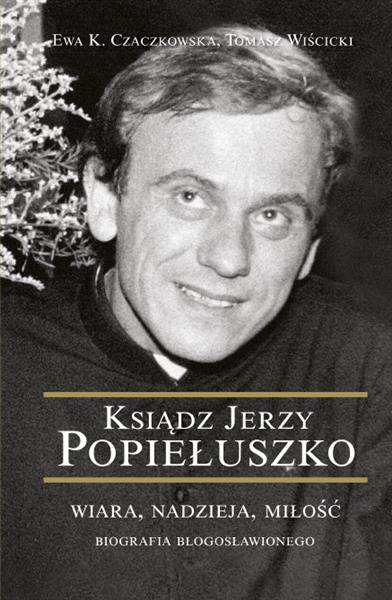 KSIĄDZ JERZY POPIEŁUSZKO