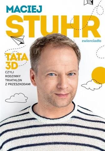 Tata 3D, czyli rodzinny triathlon z przeszkodami