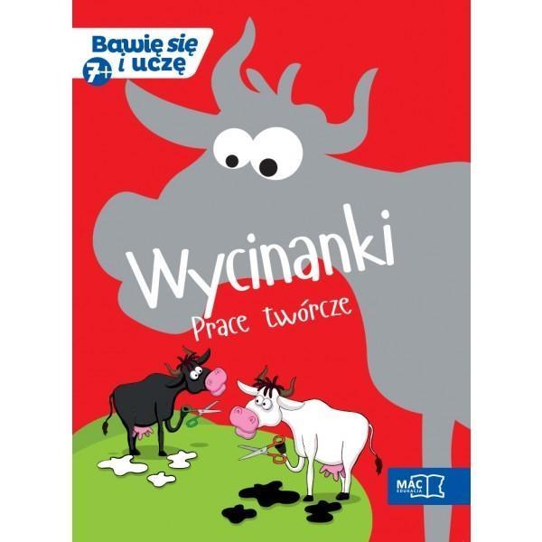 BAWIĘ SIĘ I UCZĘ. SIEDMIOLATEK WYCINANKI
