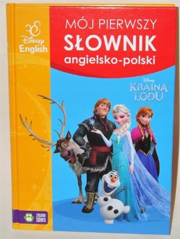 MÓJ PIERWSZY SŁOWNIK ANGIELSKO-POLSKI