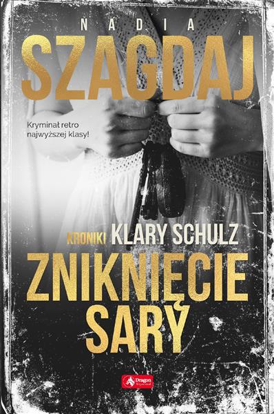 KRONIKI KLARY SCHULZ. ZNIKNIĘCIE SARY