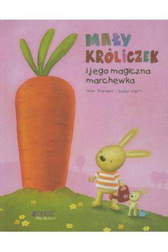 Mały króliczek i jego magiczna marchewka