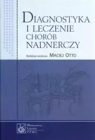 DIAGNOSTYKA I LECZENIE CHORÓB NADNERCZY