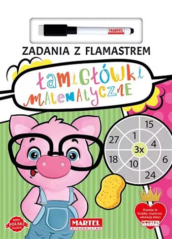 Łamigłówki matematyczne. Zadania z flamastrem