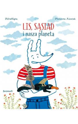 LIS, SĄSIAD I NASZA PLANETA