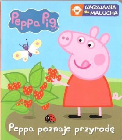 WYZWANIA DLA MALUCHA PEPPA POZNAJE PRZYRODĘ