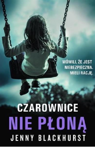 CZAROWNICE NIE PŁONĄ