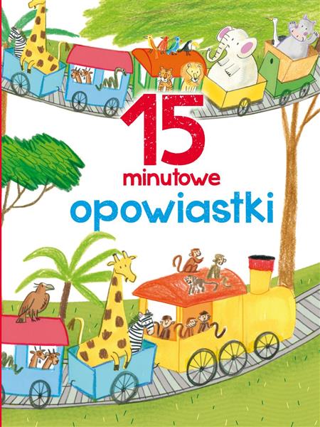 15 MINUTOWE OPOWIASTKI