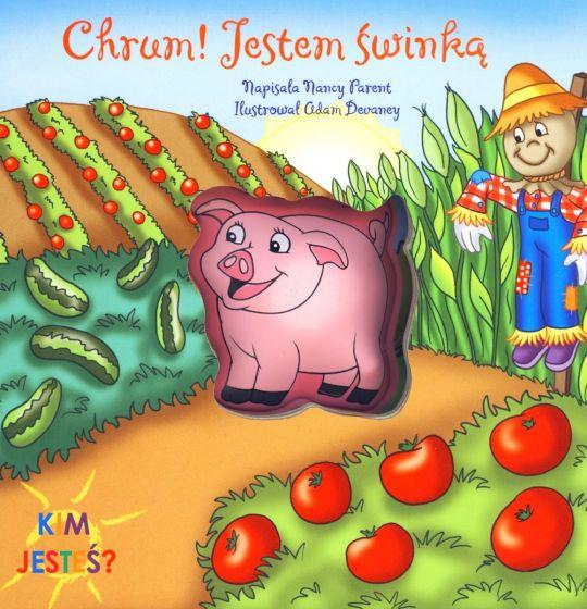 CHRUM! JESTEM ŚWINKĄ. KIM JESTEŚ?