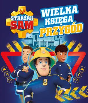 STRAŻAK SAM. WIELKA KSIĘGA PRZYGÓD