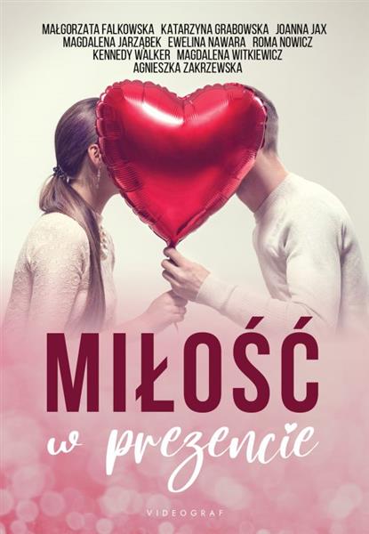 MIŁOŚĆ W PREZENCIE