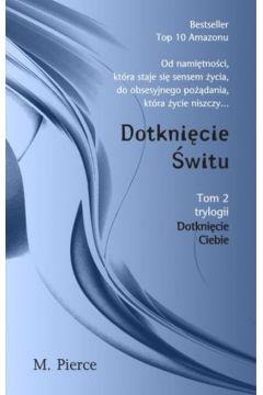 Dotknięcie Ciebie T.2 Dotknięcie świtu