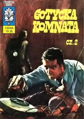 Gotycka komnata. Kapitan Żbik. Tom 22