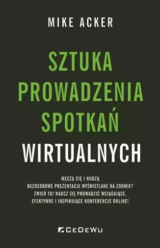 Sztuka prowadzenia spotkań wirtualnych