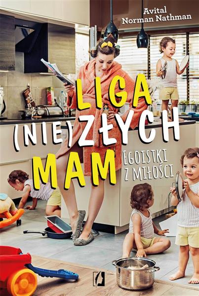 LIGA (NIE) ZŁYCH MAM