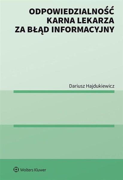 ODPOWIEDZIALNOŚĆ KARNA LEKARZA ZA BŁĄD ...