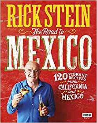 RICK STEIN: THE ROAD TO MEXICO