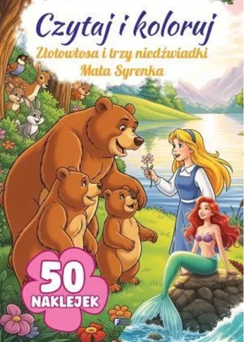CZYTAJ I KOLORUJ. ZŁOTOWŁOSA I TRZY NIEDŹWIADKI /