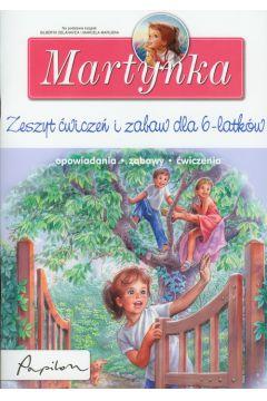MARTYNKA ZESZYT ĆWICZEŃ I ZABAW DLA 6 LATKÓW