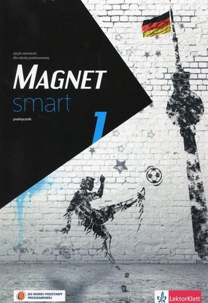 MAGNET SMART 1. JĘZYK NIEMIECKI DLA SZKOŁY PODSTAW