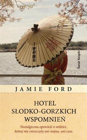 HOTEL SŁODKO-GORZKICH WSPOMNIEŃ