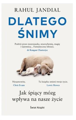 DLATEGO ŚNIMY. JAK ŚPIĄCY MÓZG WPŁYWA NA NASZE