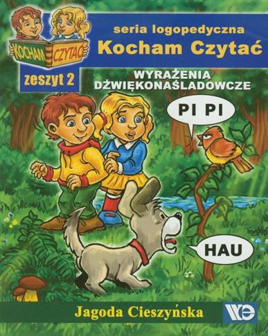 Kocham czytać zeszyt 2. Wyrażenia dźwiękona