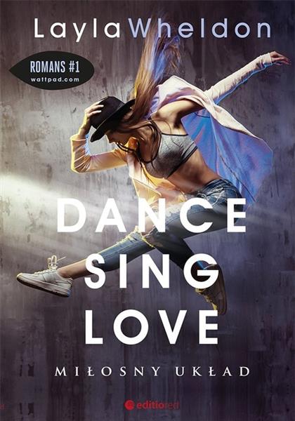 DANCE, SING, LOVE. MIŁOSNY UKŁAD