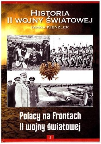 HISTORIA II WOJNY ŚWIATOWEJ. POLACY NA FRONTACH II