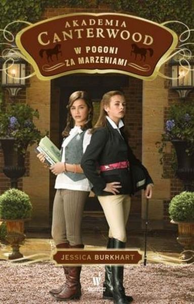 AKADEMIA CANTERWOOD. TOM 2. W POGONI ZA MARZENIAMI