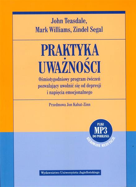 PRAKTYKA UWAŻNOŚCI. OŚMIOTYGODNIOWY PROGRAM ĆWICZE